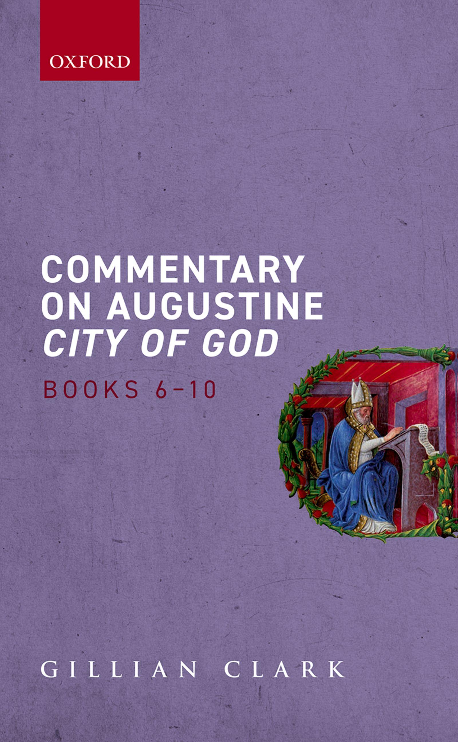 Vorderes Coverbild Commentary on Augustine City of God, Books 6-10