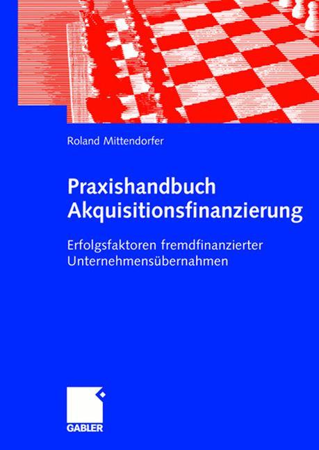 Vorderes Coverbild Praxishandbuch Akquisitionsfinanzierung