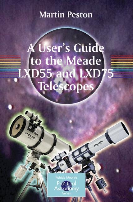 Vorderes Coverbild A User's Guide to the Meade LXD55 and LXD75 Telescopes