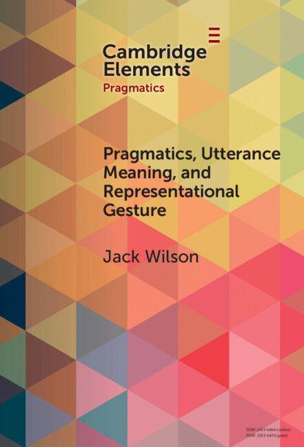 Vorderes Coverbild Pragmatics, Utterance Meaning, and Representational Gesture