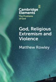 Vorderes Coverbild God, Religious Extremism and Violence