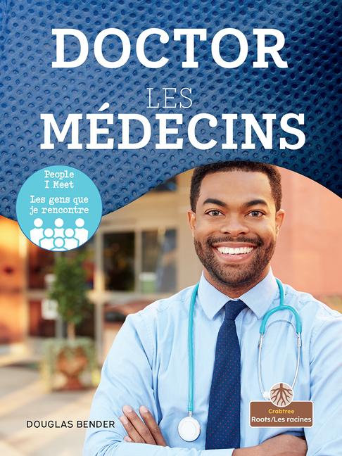 Vorderes Coverbild Les Médecins (Doctor) Bilingual Eng/Fre