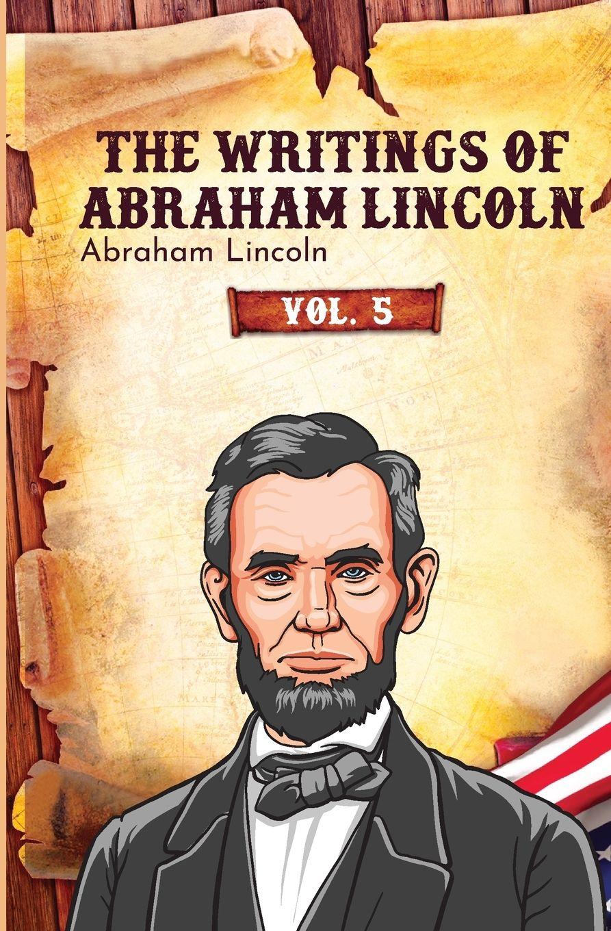 Vorderes Coverbild The Writings of Abraham Lincoln