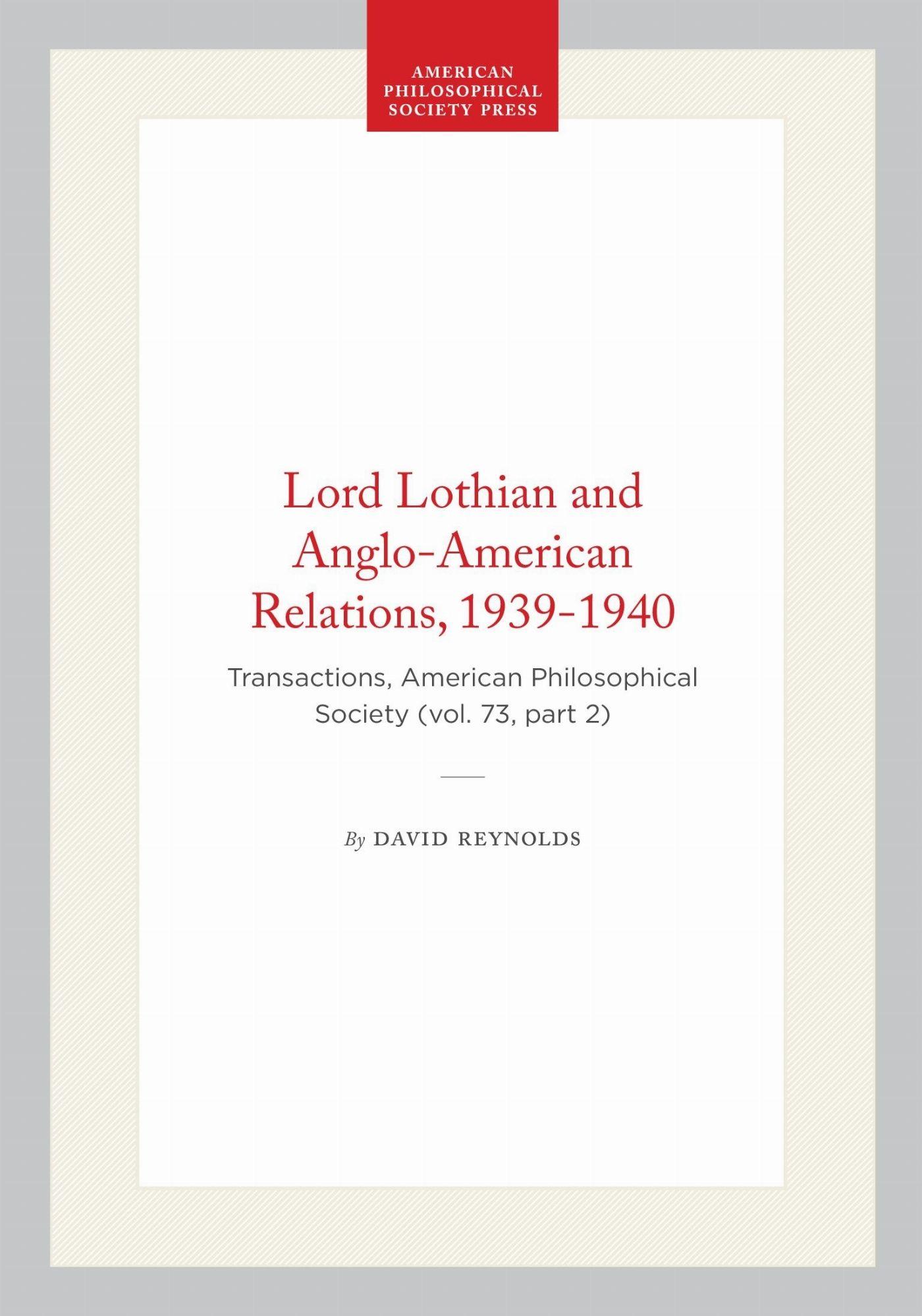 Vorderes Coverbild Lord Lothian and Anglo-American Relations, 1939-1940