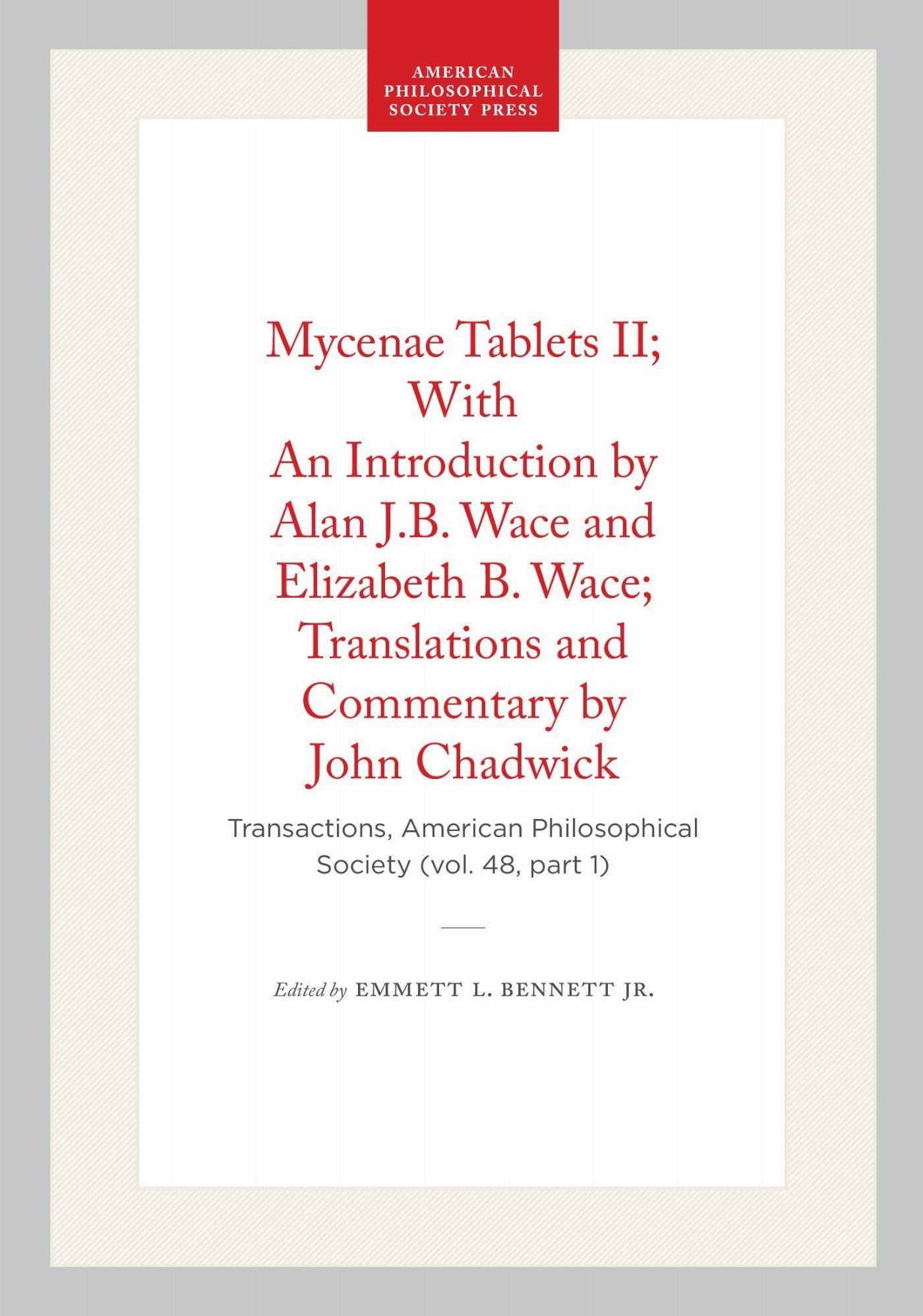 Vorderes Coverbild Mycenae Tablets II; With an Introduction by Alan J.B. Wace and Elizabeth B. Wace; Translations and Commentary by John Chadwick