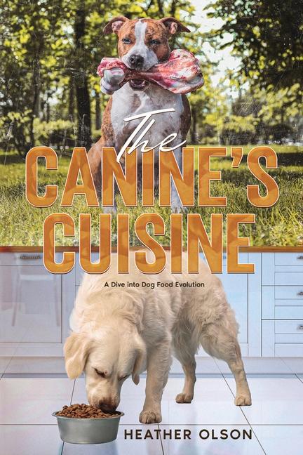 Vorderes Coverbild The Canine's Cuisine