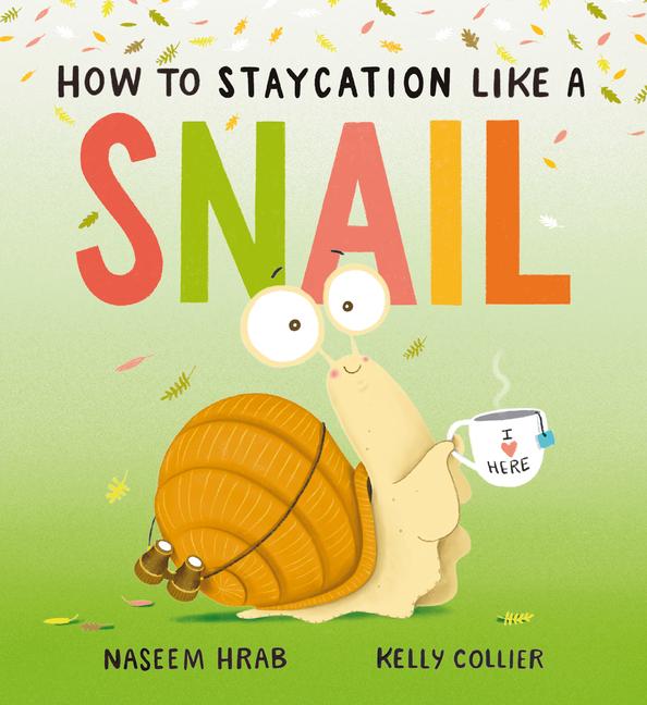 Vorderes Coverbild How to Staycation Like a Snail