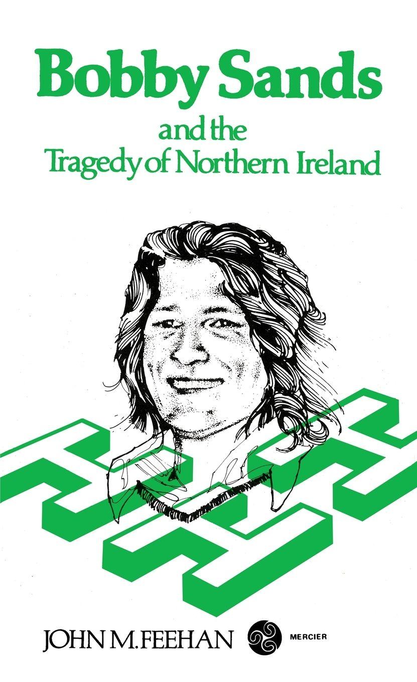 Vorderes Coverbild Bobby Sands and the Tragedy of Northern Ireland