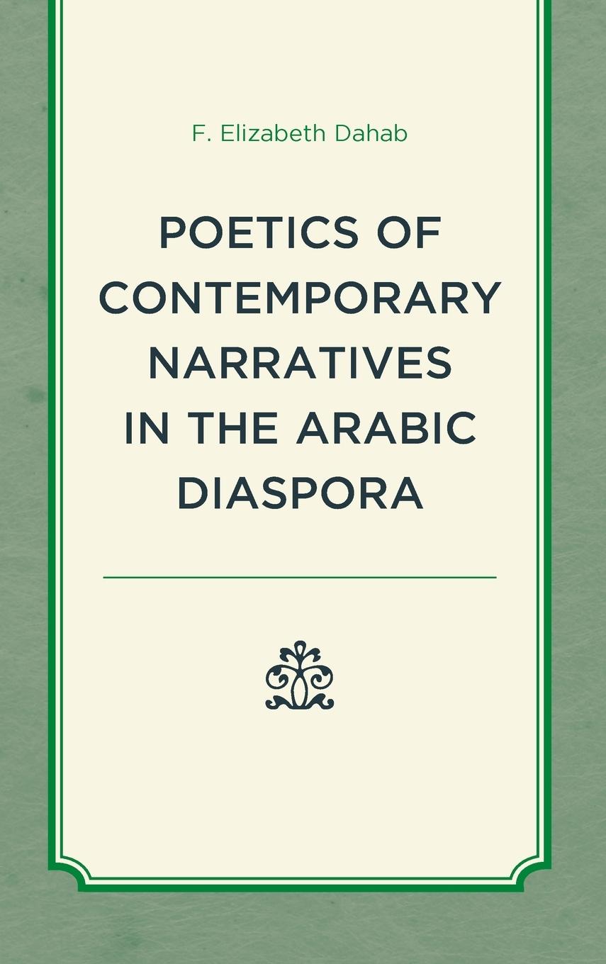 Vorderes Coverbild Poetics of Contemporary Narratives in the Arabic Diaspora