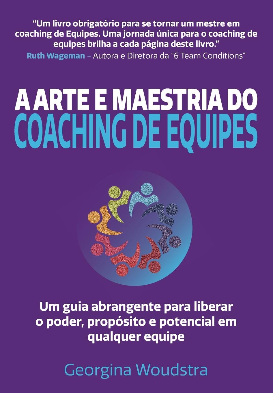 Vorderes Coverbild A Arte e Maestria Do Coaching de Equipes