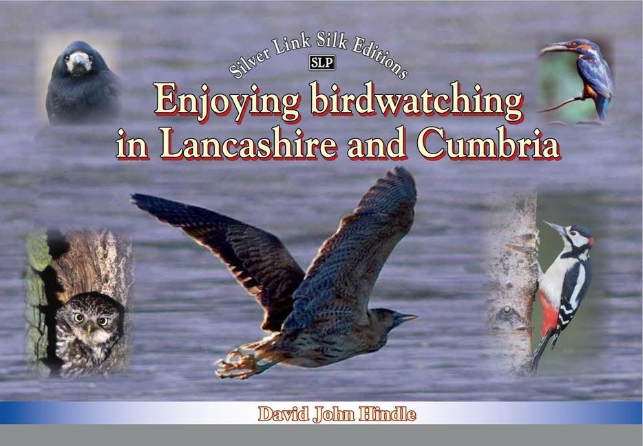 Vorderes Coverbild Enjoying Birdwatching in Lancashire and Cumbria