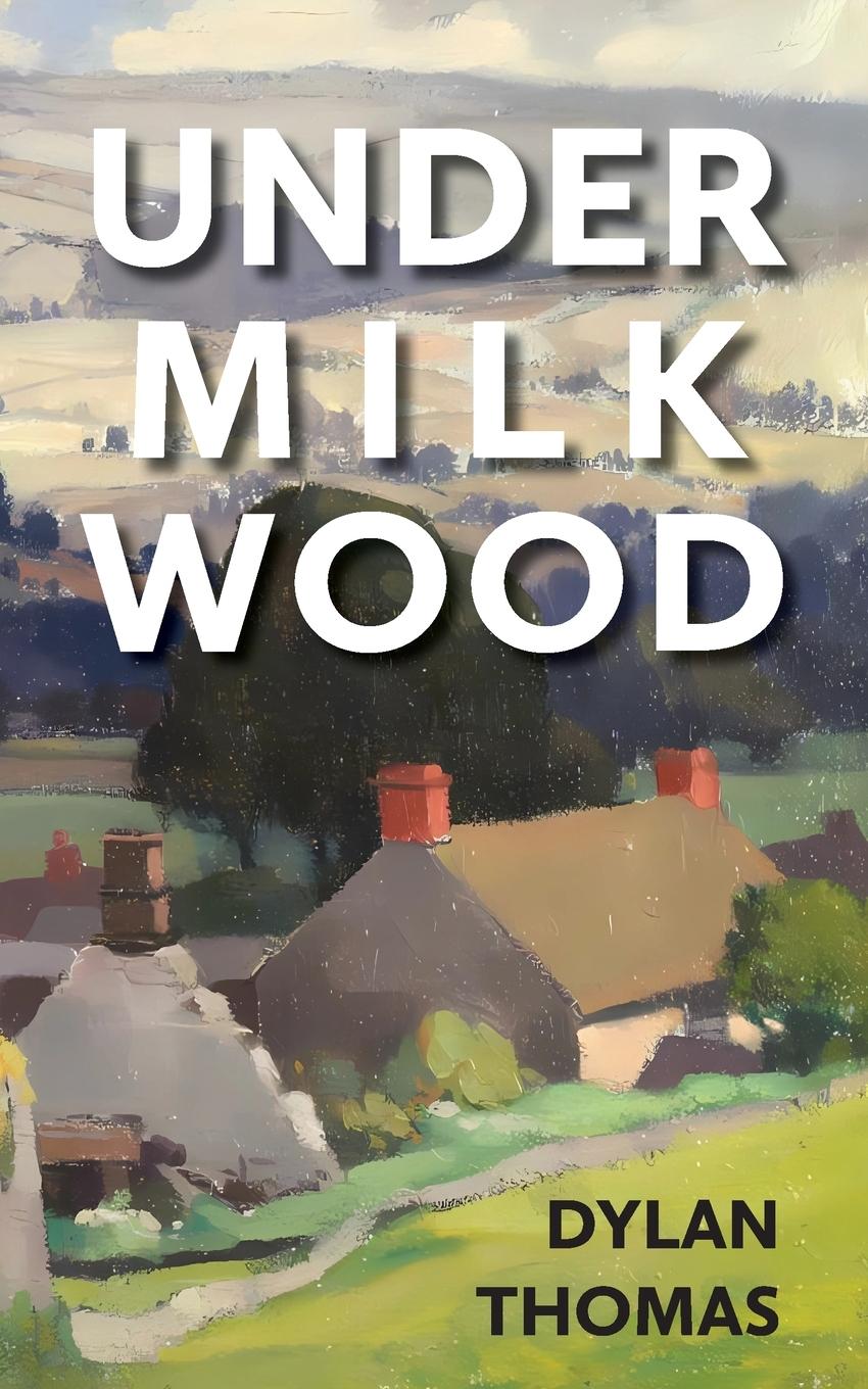 Vorderes Coverbild Under Milk Wood