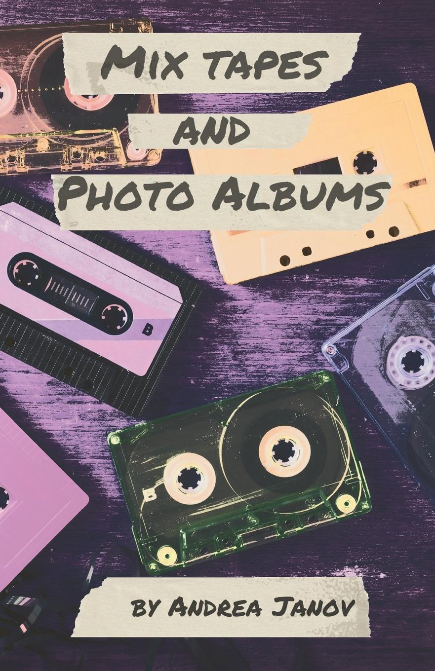 Vorderes Coverbild Mix Tapes and Photo Albums