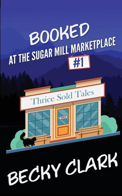 Vorderes Coverbild Booked at the Sugar Mill Marketplace