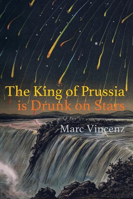 Vorderes Coverbild The King of Prussia is Drunk on Stars