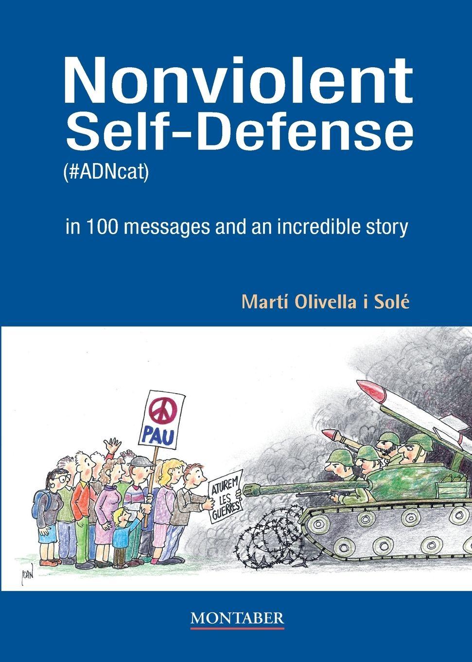 Vorderes Coverbild Nonviolent Self-Defense (#ADNcat) in 100 messages and an incredible story