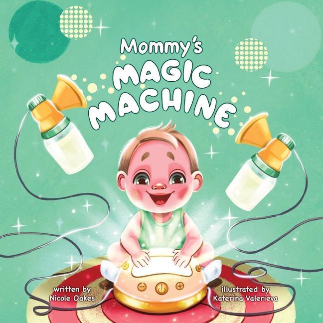 Vorderes Coverbild Mommy's Magic Machine