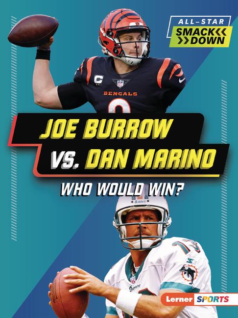Vorderes Coverbild Joe Burrow vs. Dan Marino