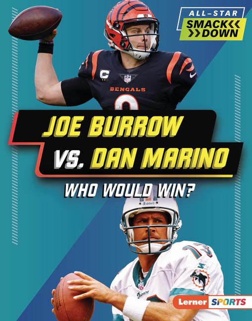 Vorderes Coverbild Joe Burrow vs. Dan Marino