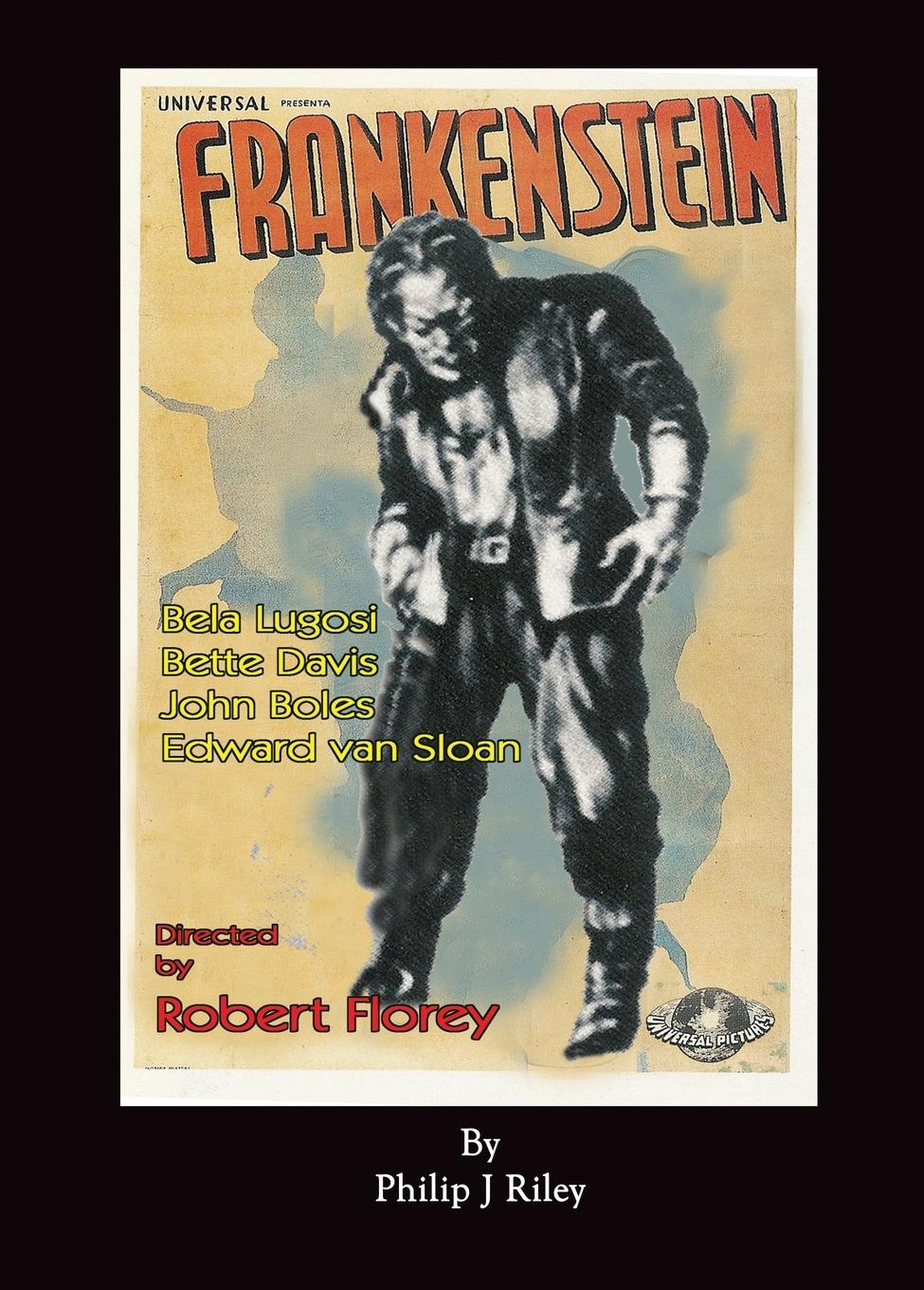 Vorderes Coverbild Robert Florey's Frankenstein Starring Bela Lugosi (hardback)