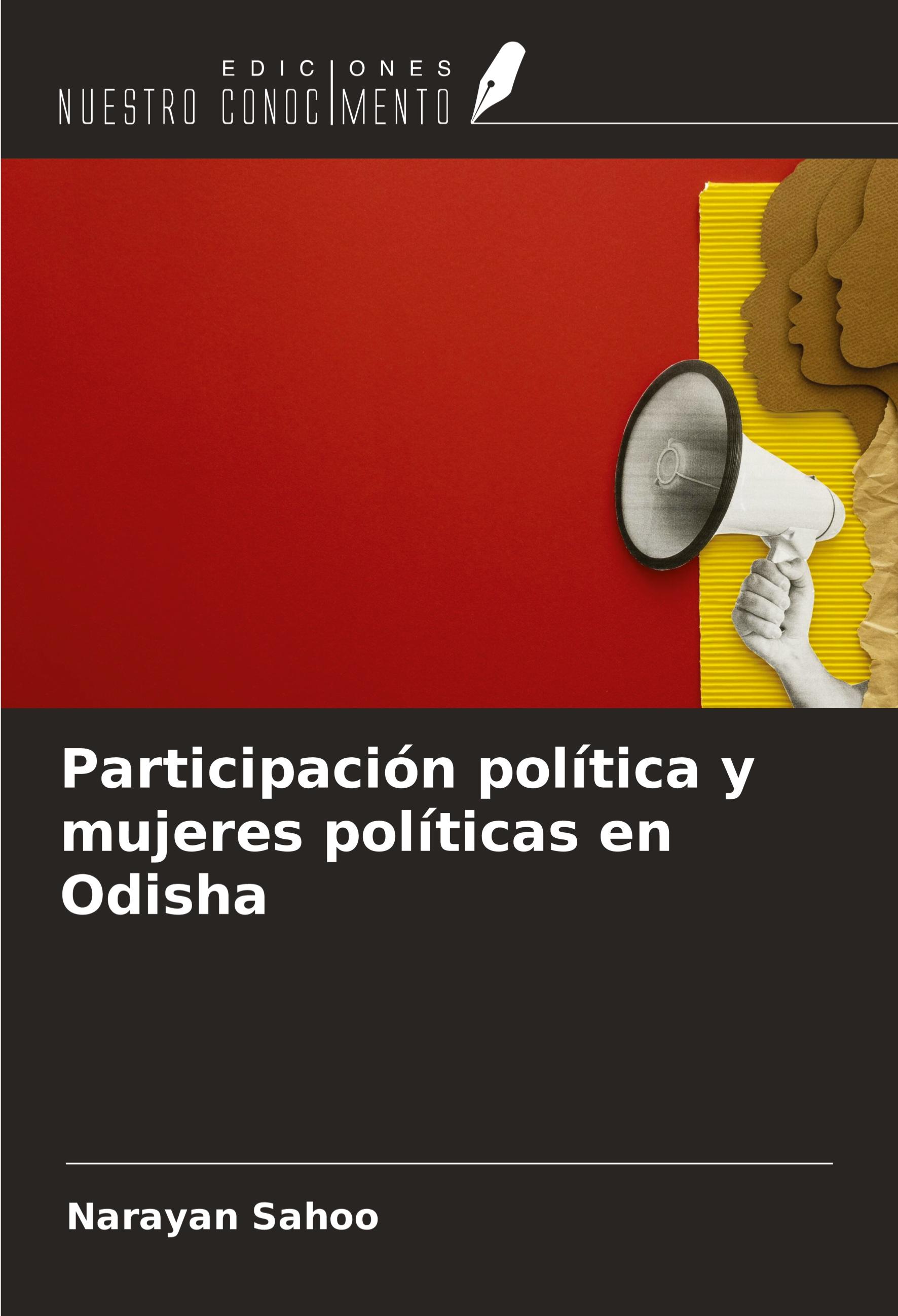 Vorderes Coverbild Participación política y mujeres políticas en Odisha