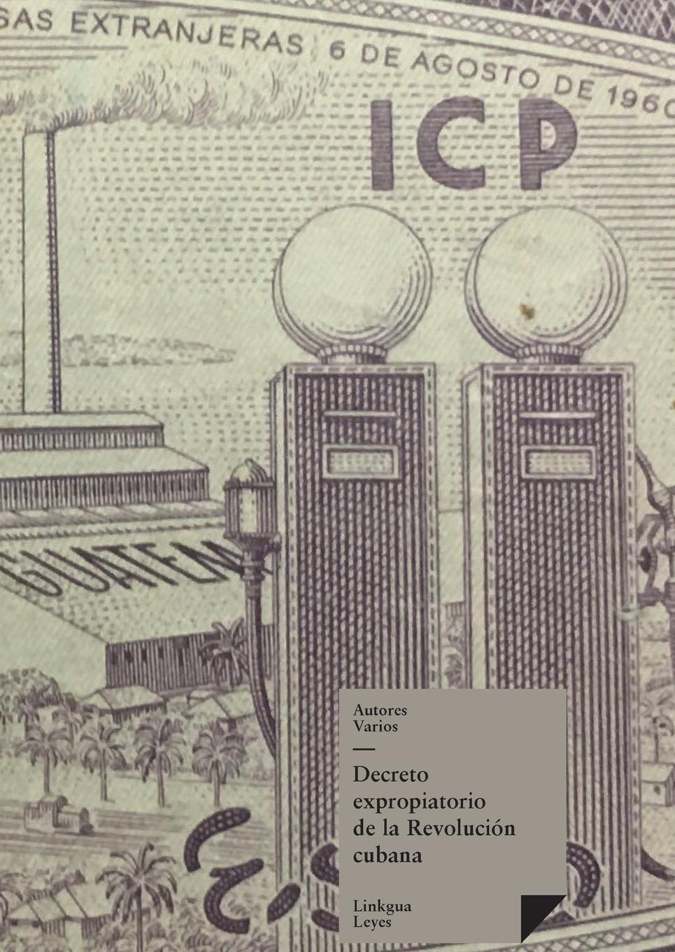 Vorderes Coverbild Decreto expropiatorio de la Revolución cubana