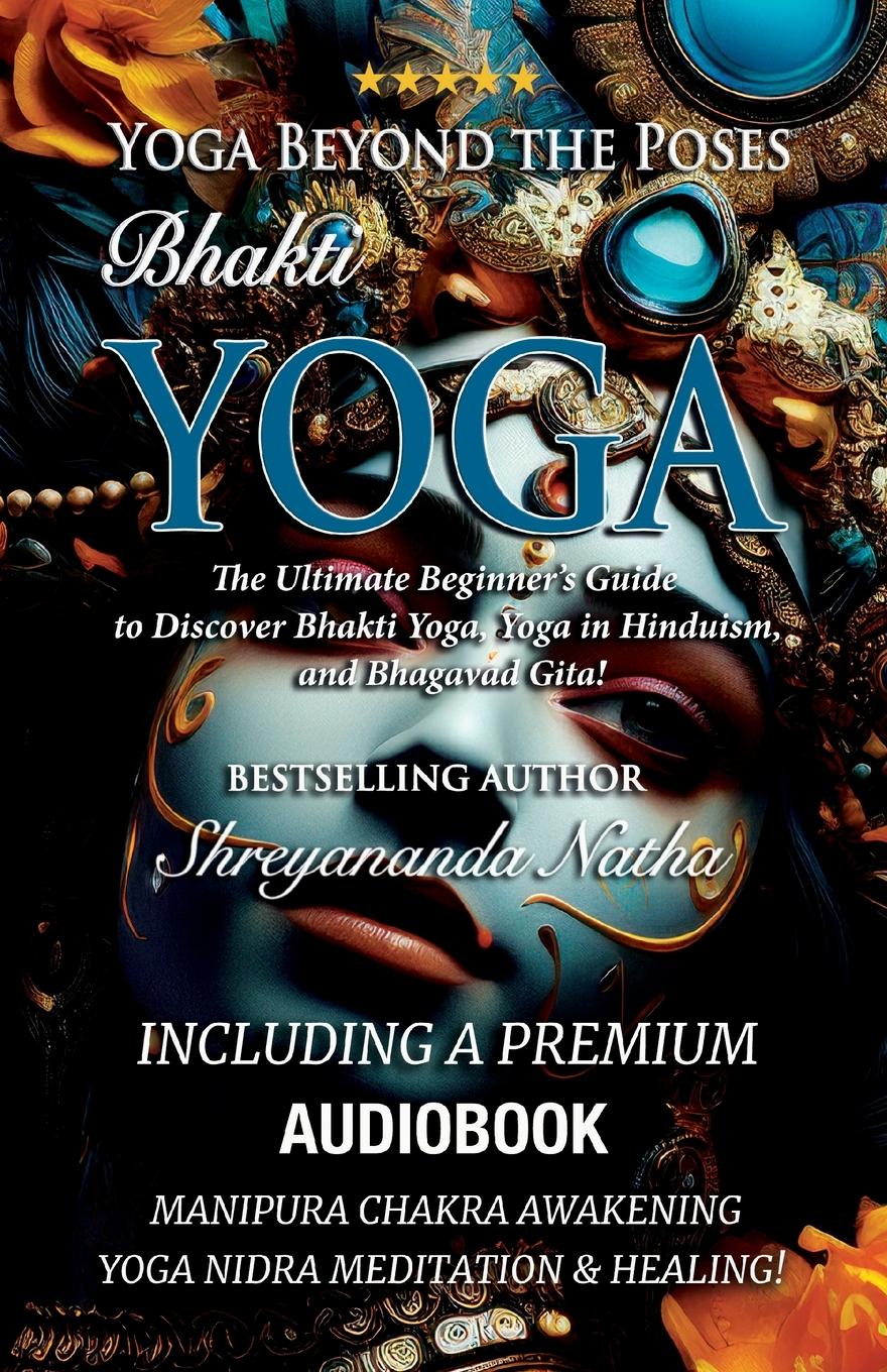 Vorderes Coverbild Yoga Beyond the Poses - Bhakti Yoga. Including A Premium Audiobook