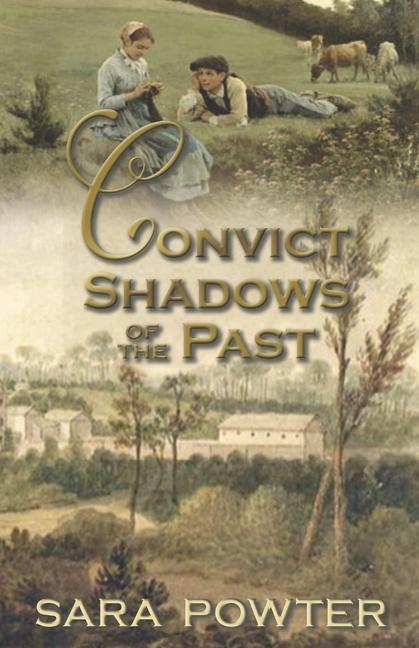 Vorderes Coverbild Convict Shadows of the Past