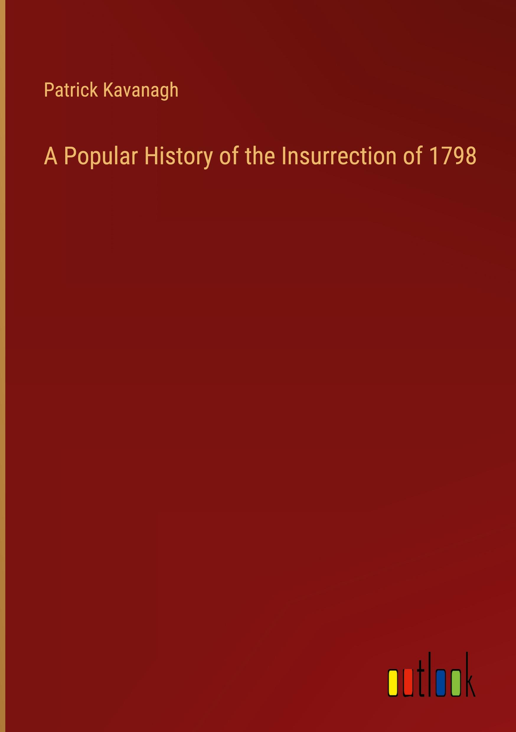 Vorderes Coverbild A Popular History of the Insurrection of 1798