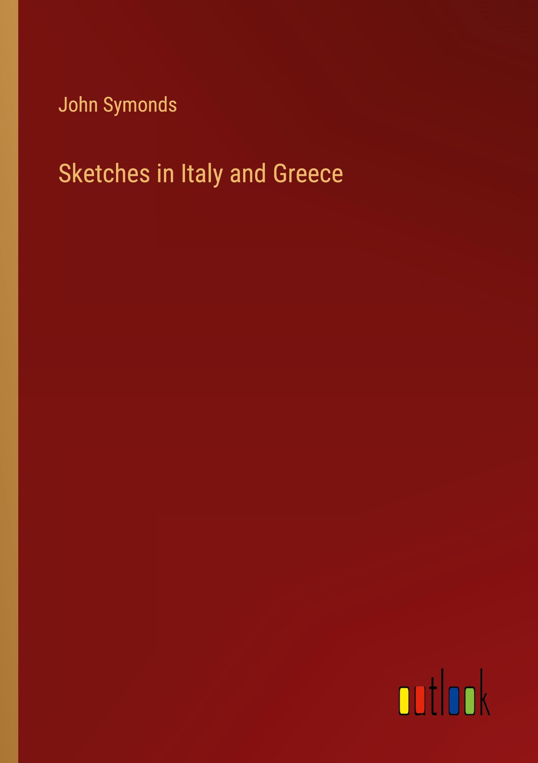 Vorderes Coverbild Sketches in Italy and Greece