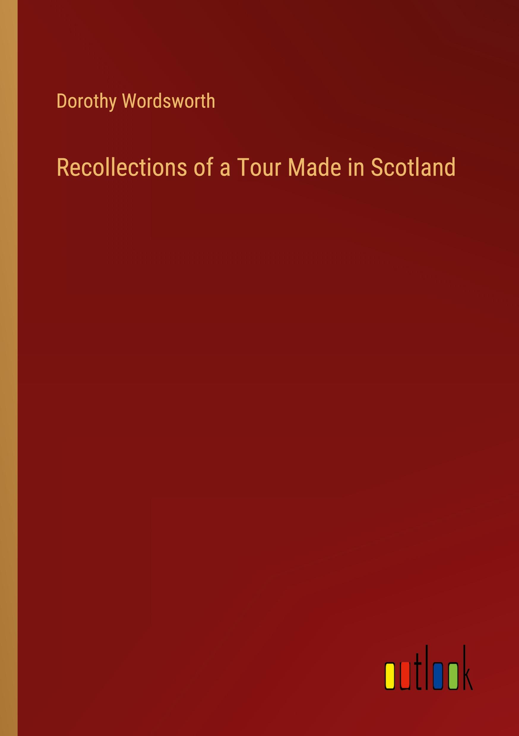 Vorderes Coverbild Recollections of a Tour Made in Scotland