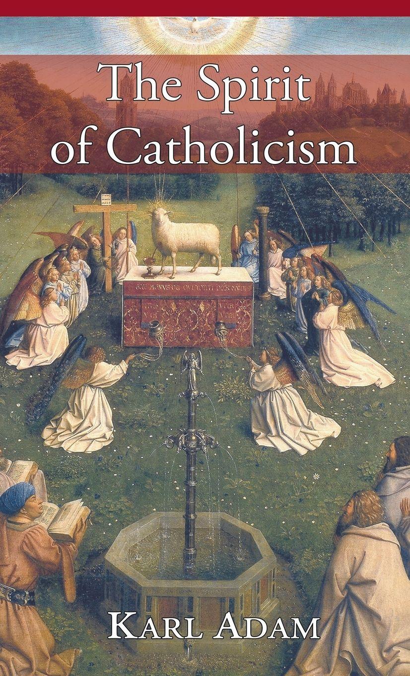 Vorderes Coverbild The Spirit of Catholicism