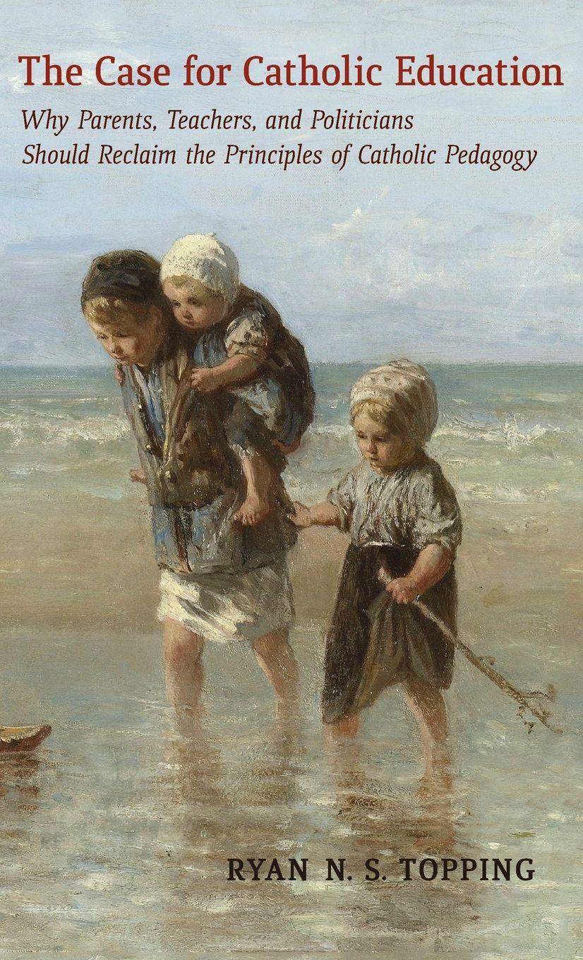 Vorderes Coverbild The Case for Catholic Education