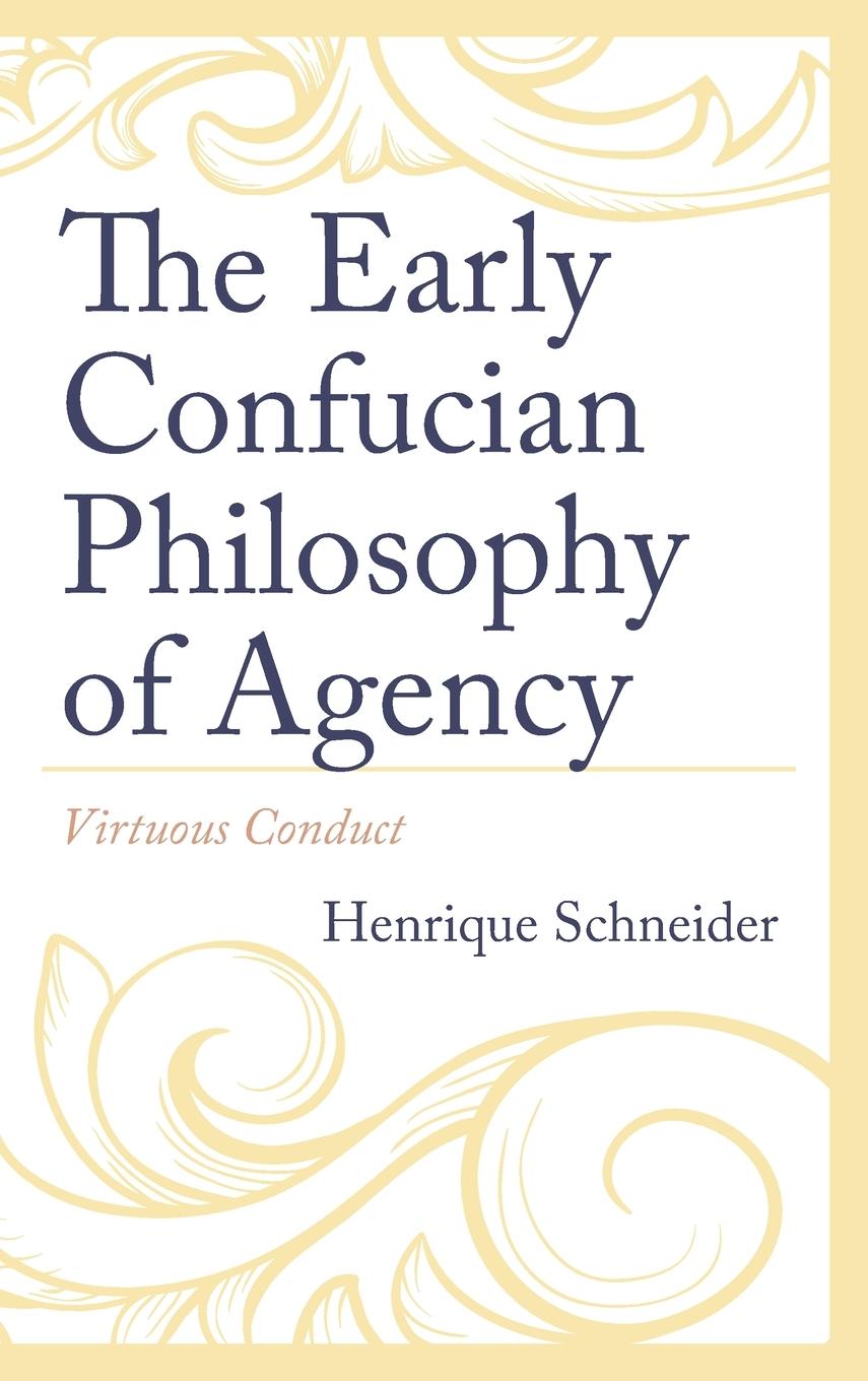 Vorderes Coverbild Early Confucian Philosophy of Agency