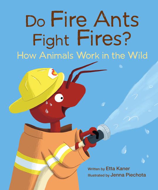Vorderes Coverbild Do Fire Ants Fight Fires?