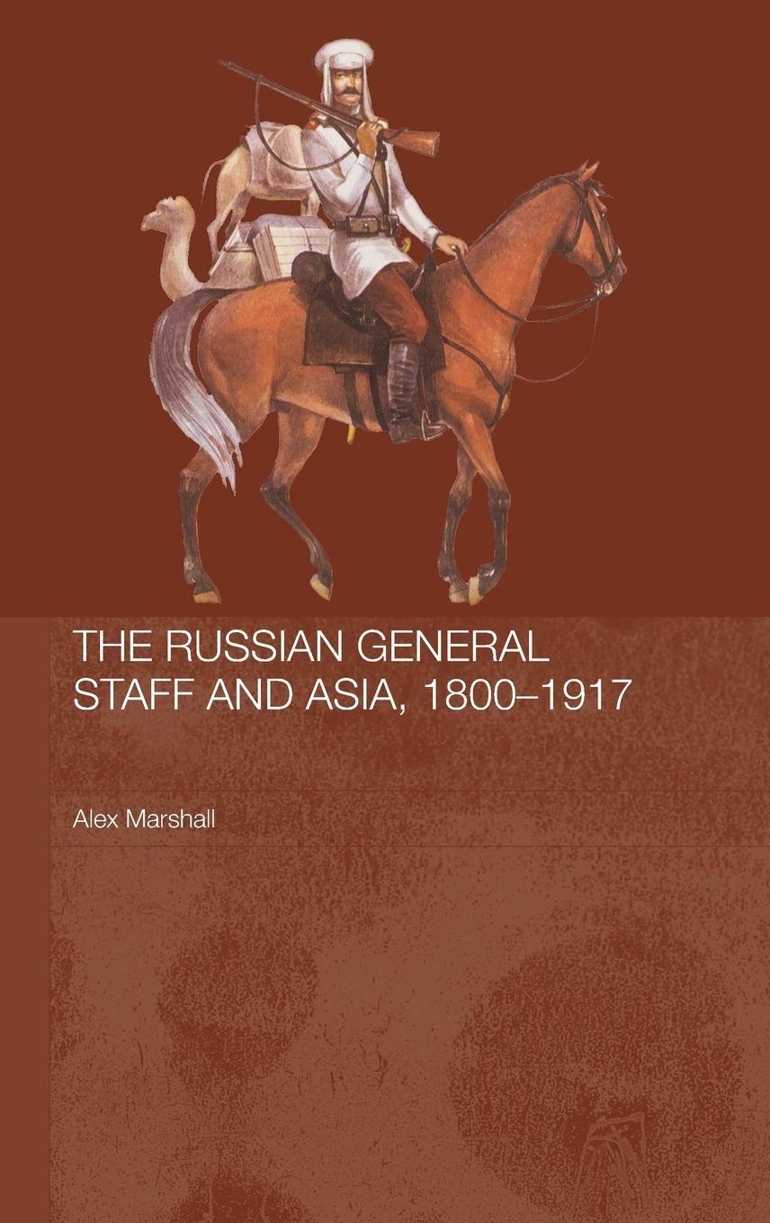 Vorderes Coverbild The Russian General Staff and Asia, 1860-1917