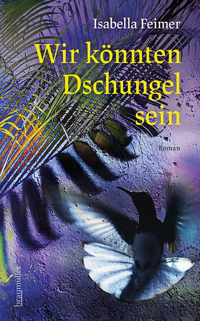 Vorderes Coverbild Wir könnten Dschungel sein