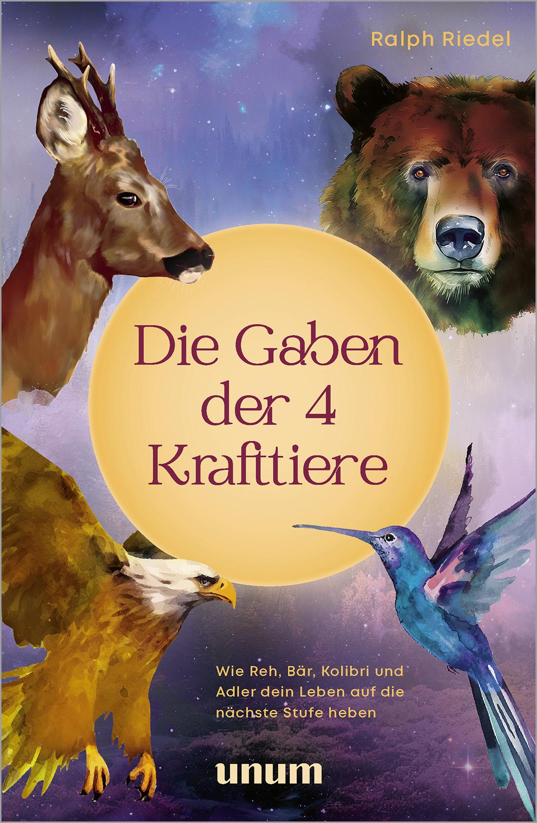 Vorderes Coverbild Die Gaben der 4 Krafttiere