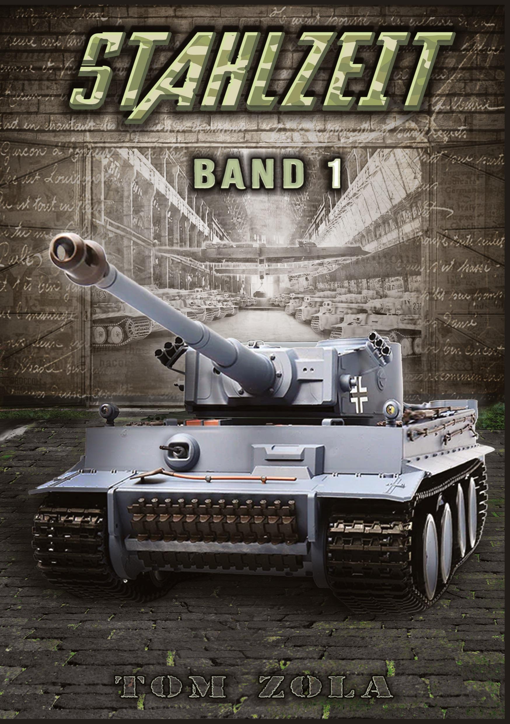 Vorderes Coverbild STAHLZEIT Band 1 - Der andere 2. Weltkrieg
