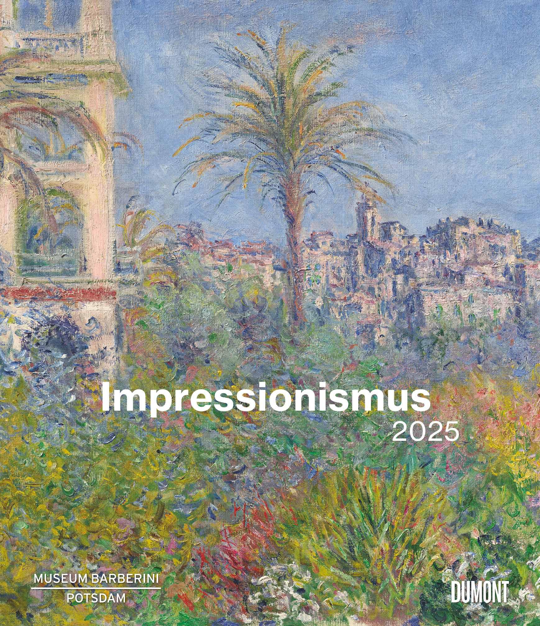 Vorderes Coverbild Impressionismus 2025 - Kunstkalender - Museum Barberini - Wandkalender im Format 34,5 x 40 cm - Spiralbindung