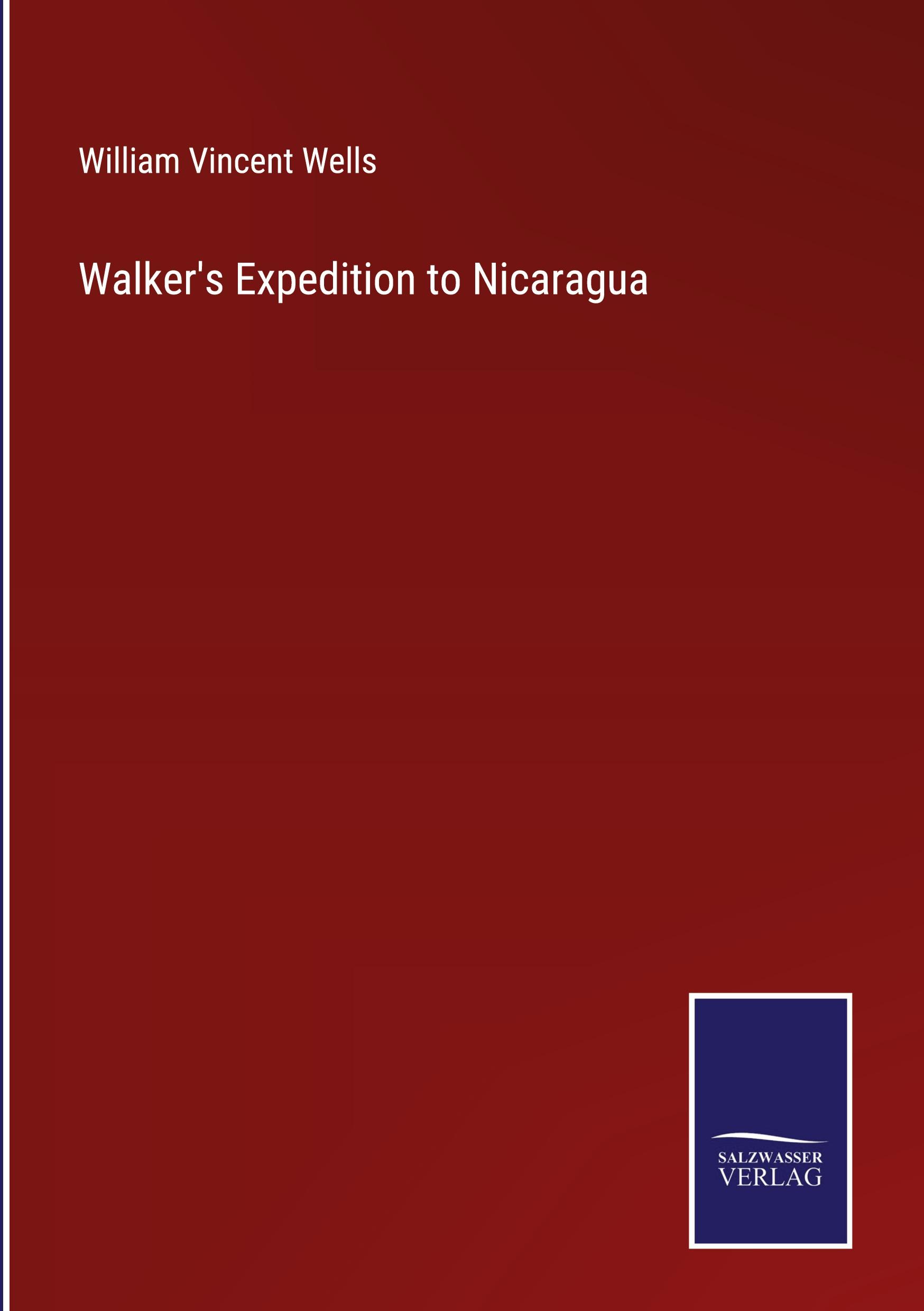 Vorderes Coverbild Walker's Expedition to Nicaragua