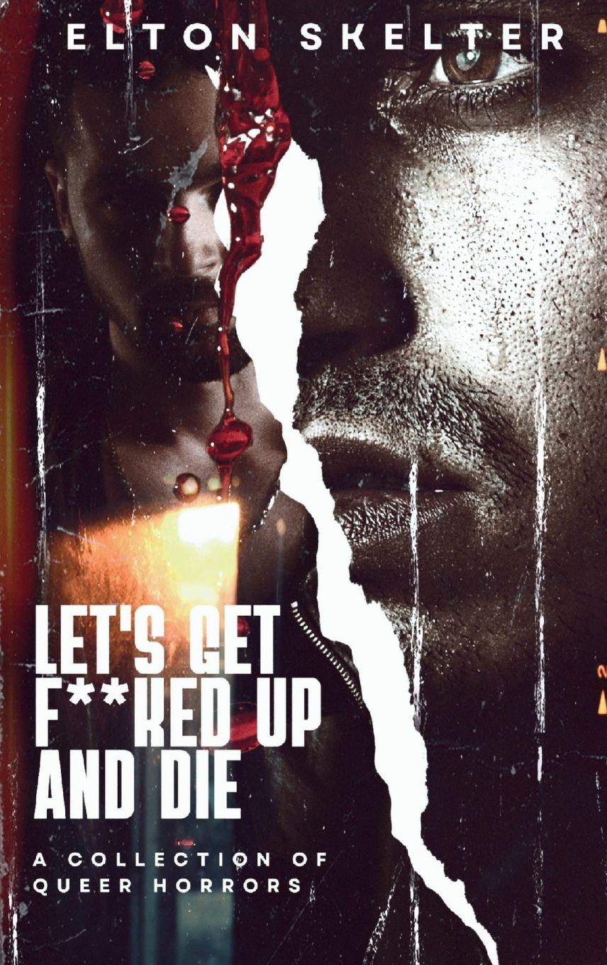 Vorderes Coverbild Let's Get F**ked Up and Die