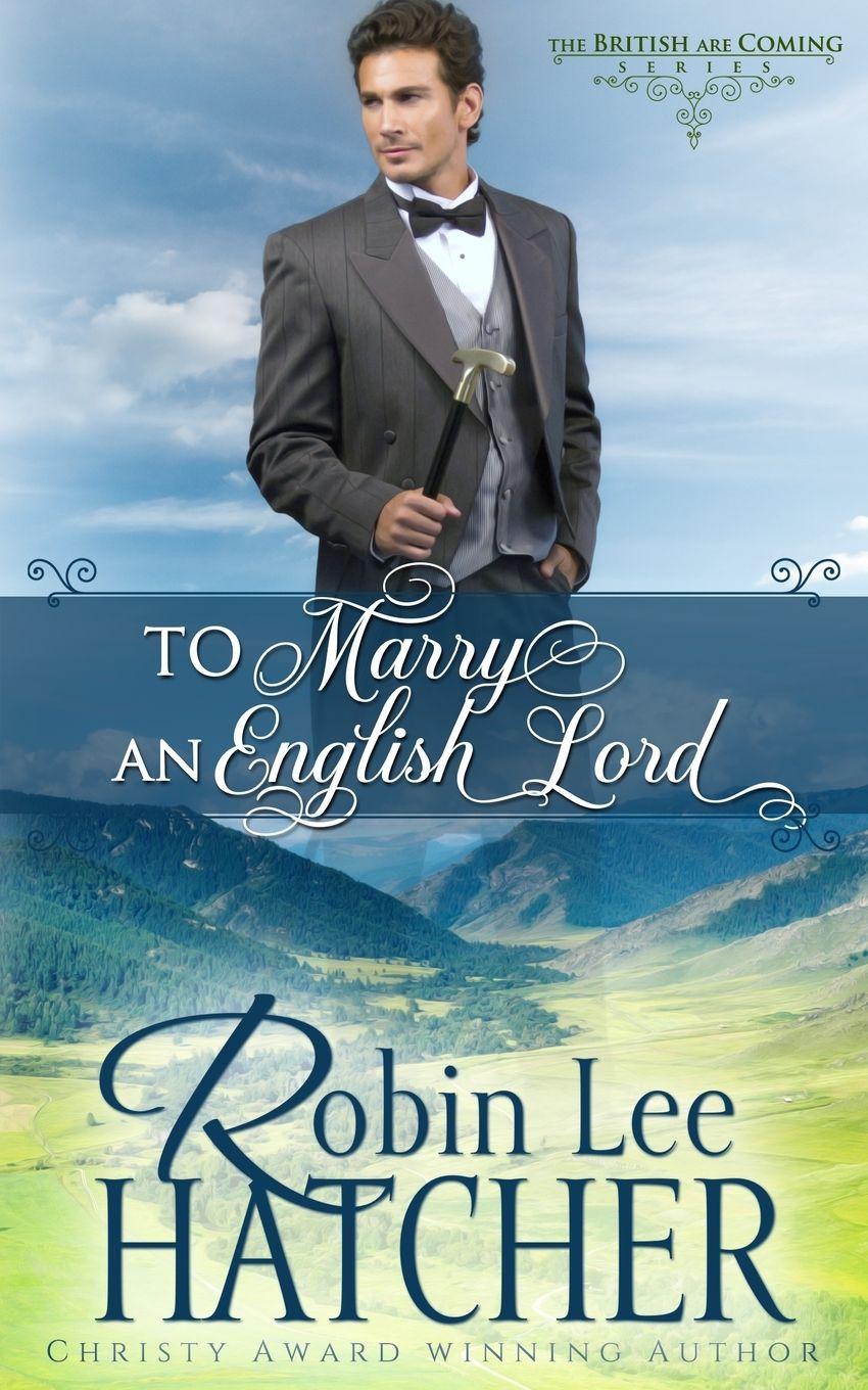Vorderes Coverbild To Marry an English Lord