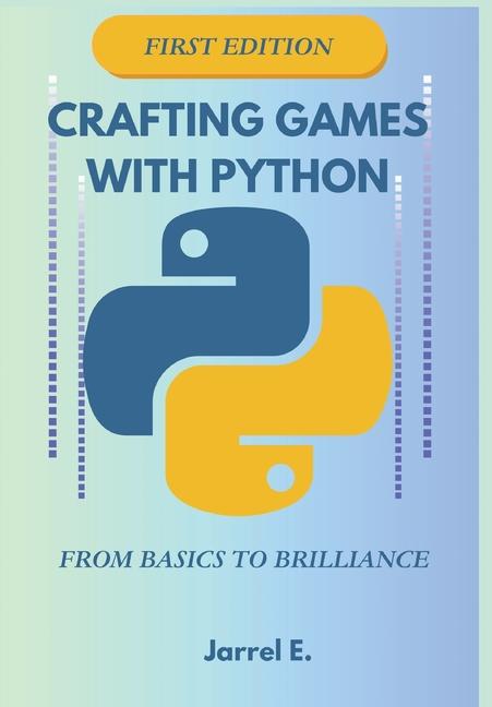 Vorderes Coverbild Crafting Games with Python