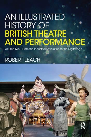 Vorderes Coverbild An Illustrated History of British Theatre and Performance