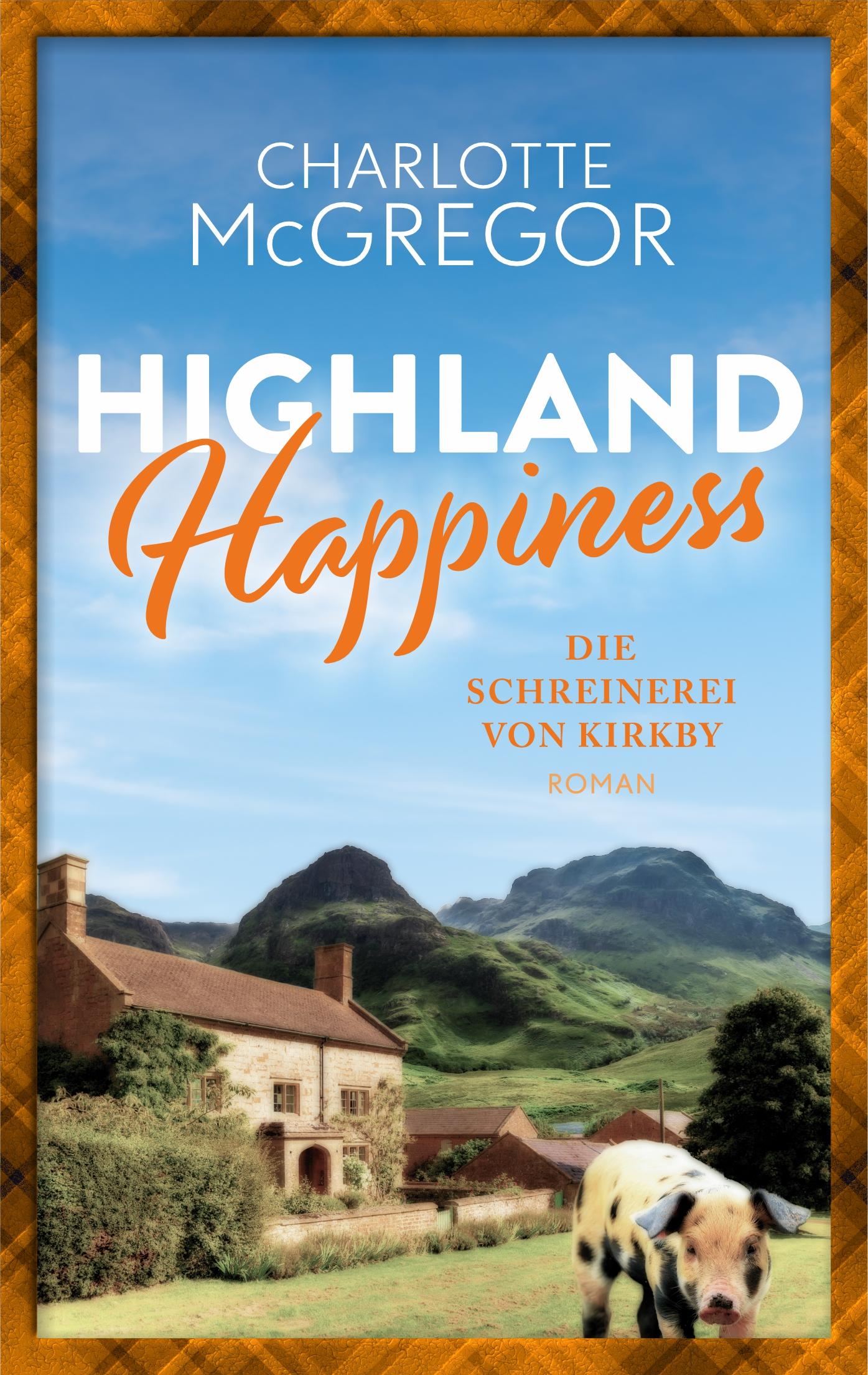 Vorderes Coverbild Highland Happiness - Die Schreinerei von Kirkby
