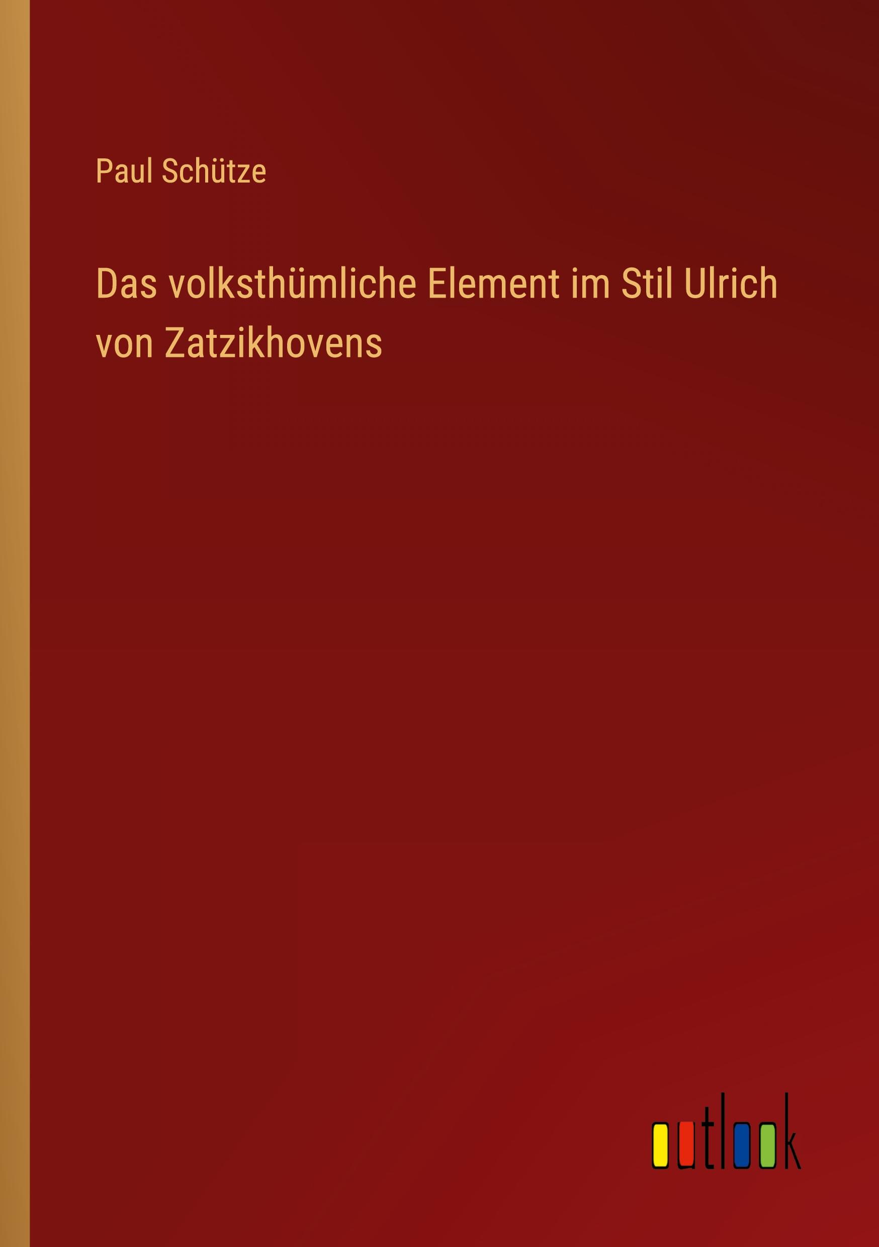 Vorderes Coverbild Das volksthümliche Element im Stil Ulrich von Zatzikhovens