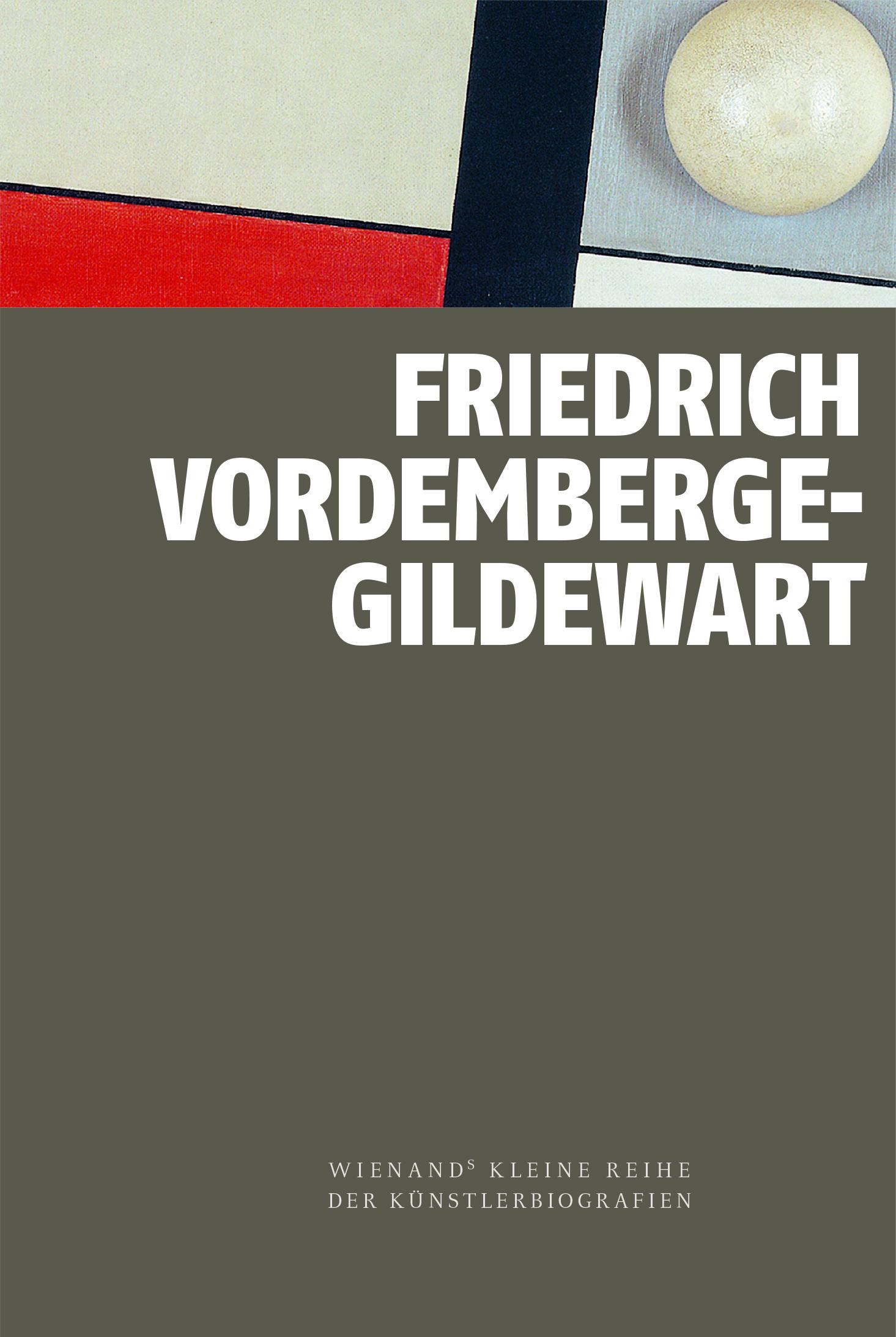 Vorderes Coverbild Friedrich Vordemberge-Gildewart