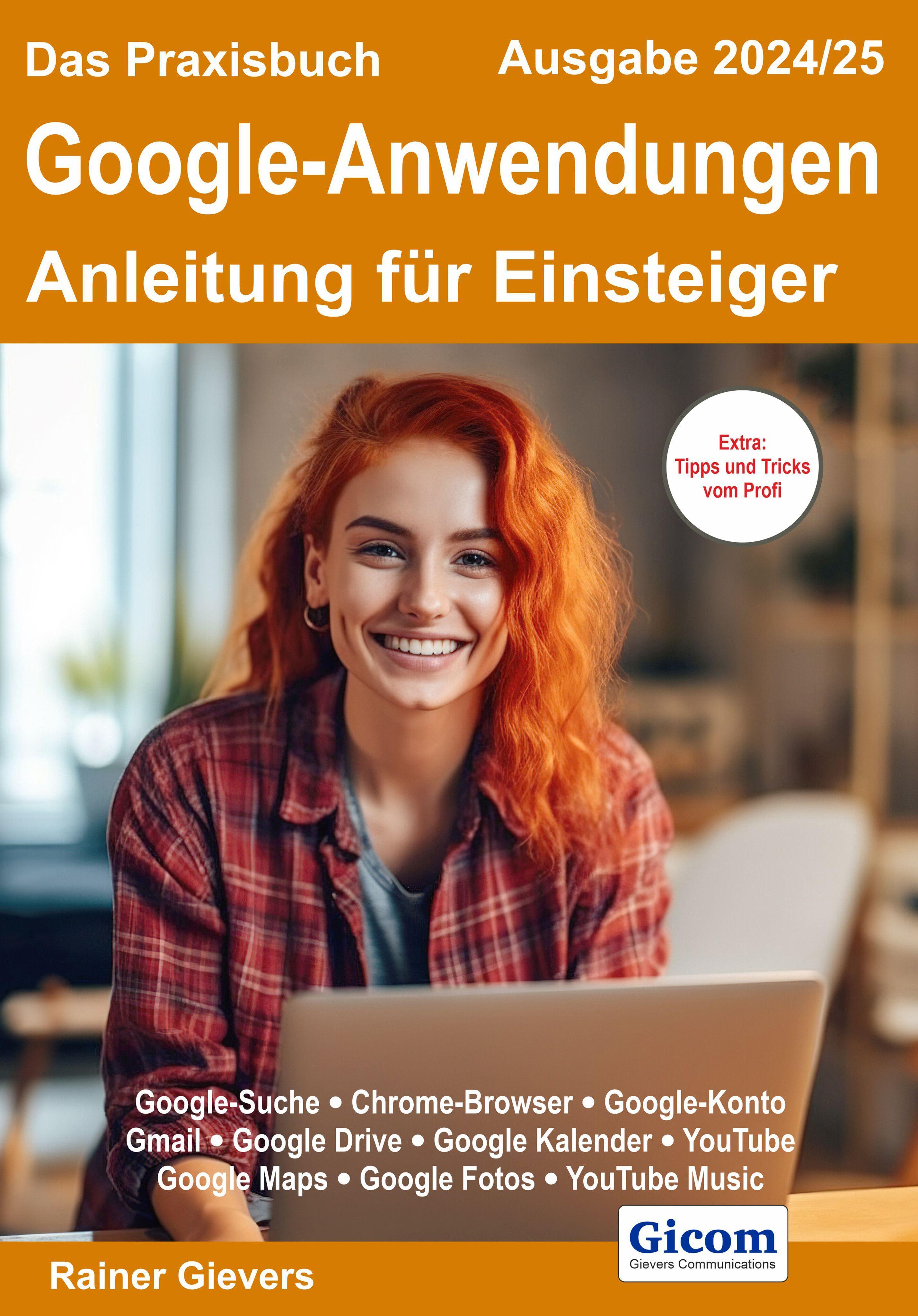 Vorderes Coverbild Das Praxisbuch Google-Anwendungen - Anleitung für Einsteiger (Ausgabe 2024/25)