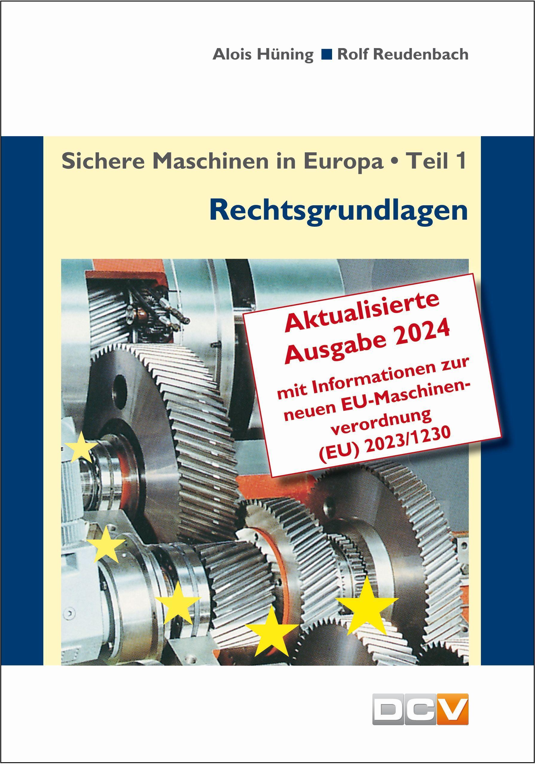 Vorderes Coverbild Sichere Maschinen in Europa - Teil 1 - Rechtsgrundlagen